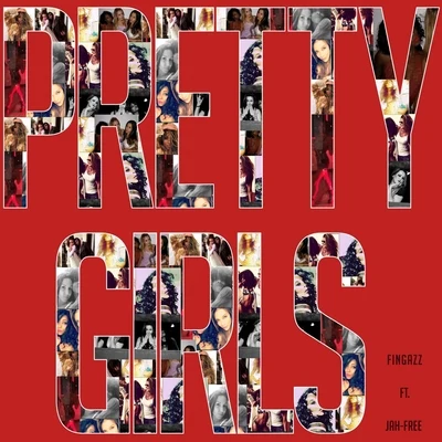 Pretty Girls (feat. Jah-Free) 专辑 Jah-Free