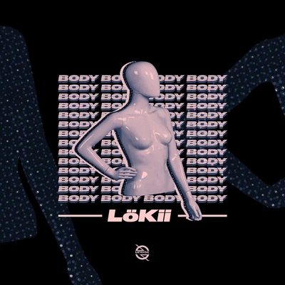 Body 专辑 Lökii