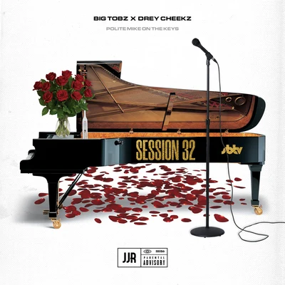 Session 32 (Bars + Keys) 專輯 Big Tobz