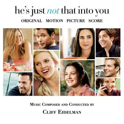 He&#x27;s Just Not That Into You (Original Motion Picture Score) 专辑 Michael McHale/Members of the London Symphony Orchestra/Cliff Eidelman