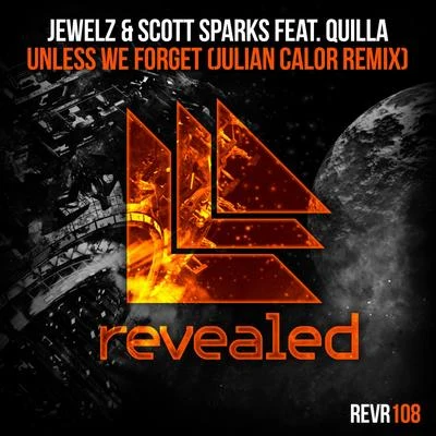 Unless We Forget (Julian Calor Remix) 專輯 Julian Calor/Row Rocka/Lush & Simon