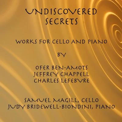 Undiscovered Secrets 专辑 Nancy Bean/Samuel Magill/Steven Beck/Linda Wetherill/Beth Levin