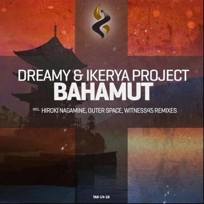 Ikerya Project/Dreamy Bahamut