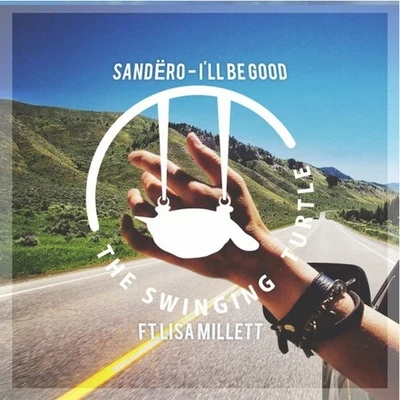 I&#x27;ll Be Good (Remix) 专辑 Carl Lazy/Sandëro/Chris George