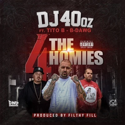 4 the Homies (feat. Tito B & B-Dawg) 专辑 Ill Fons C-Note/Tito B/Plot