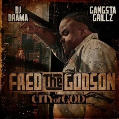 City Of God: Gangsta Grillz 專輯 Fred The Godson/Reks/Smoke DZA/Statik Selektah/Trae Tha Truth