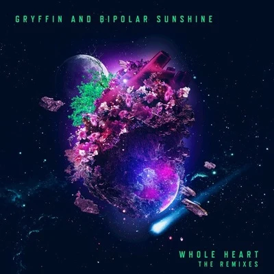 Whole Heart Remixes 专辑 Gryffin