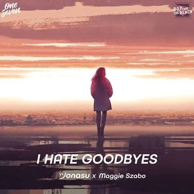 I Hate Goodbyes 專輯 Maggie Szabo/Dj Nano