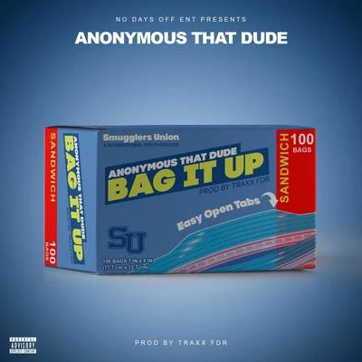 Bag It Up 专辑 Anonymous That Dude