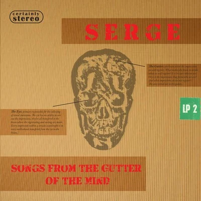 Songs from the Gutter of the Mind 专辑 Serge