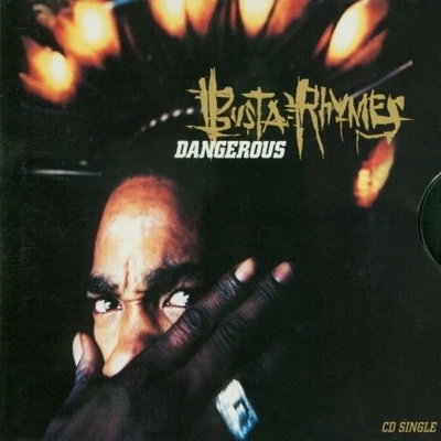 Dangerous 专辑 Busta Rhymes