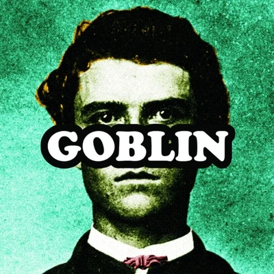 Goblin 專輯 Tyler, The Creator/Pusha T/Play Cloths Holiday 2011/Liva Don/Hodgy Beats