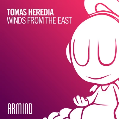 Tomas Heredia Winds From The East