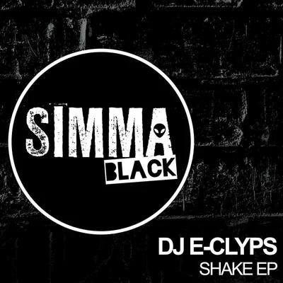 DJ E-Clyps Shake EP