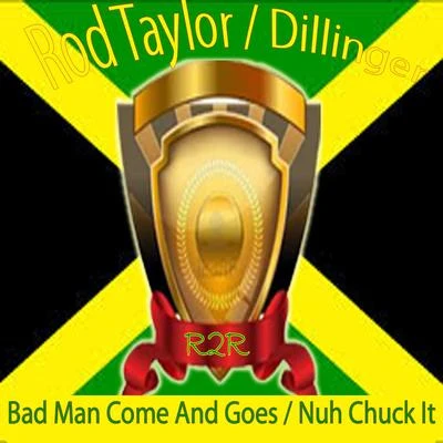 Bad Man Comes and GoesNuh Chuck It 專輯 Rod Taylor