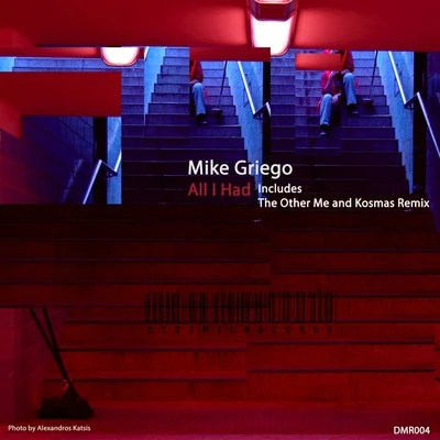 All I Had 专辑 Stas Drive/Mike Griego