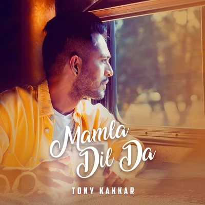 Mamla Dil Da 專輯 Tony Kakkar/Bohemia/Neha Kakkar