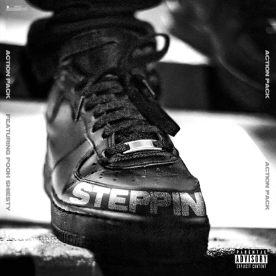 Steppin (feat. Pooh Shiesty) 專輯 Action Pack