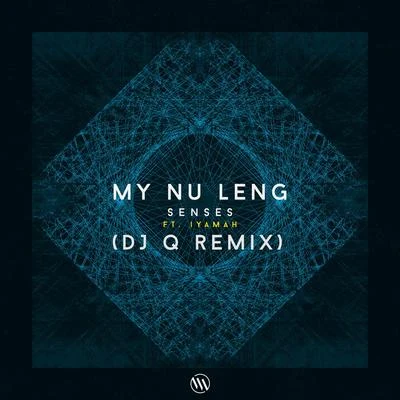 Senses (DJ Q Remix) 專輯 My Nu Leng