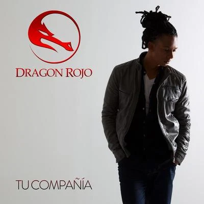 Tu Compañía 專輯 Dragon Rojo/Buxxi