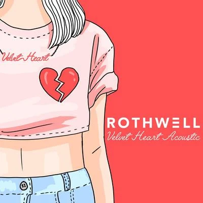 Velvet Heart (Acoustic) 專輯 The Beach Hut Sessions/Rothwell