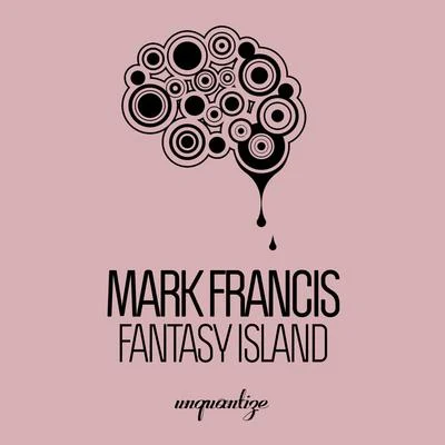 Fantasy Island 专辑 Mark Francis/Mike City