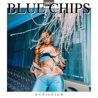 Blue Chips 专辑 DaniLeigh/Kap G