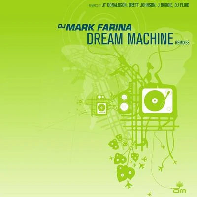 Dream Machine Remixes 专辑 Mark Farina/Homero Espinosa/Kid Enigma