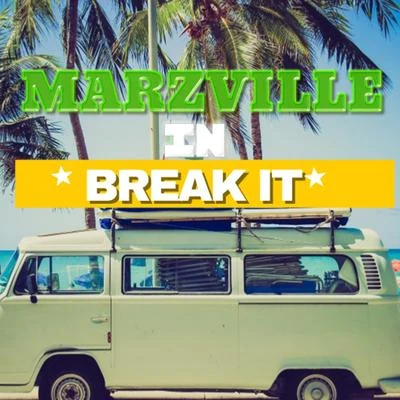 Break It 專輯 Marzville