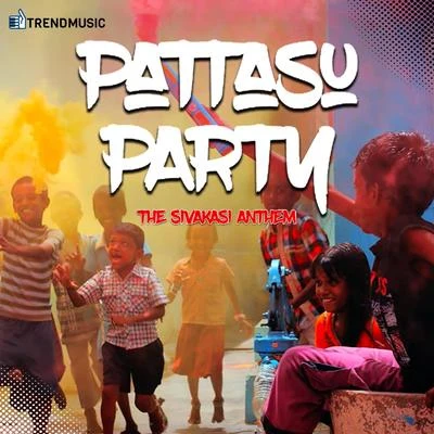 Pattasu Party (From "Pattasu Party") 專輯 Arun