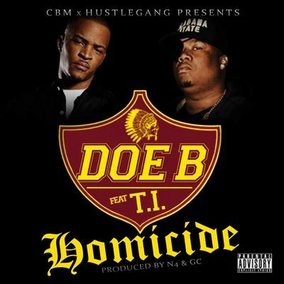 Homicide (feat. T.I.) - Single 專輯 Red Beezy/Doe B