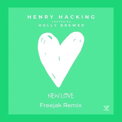 New Love (feat. Holly Brewer) [Freejak Remix] 專輯 Henry Hacking