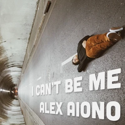 I Can’t Be Me 專輯 Alex Aiono