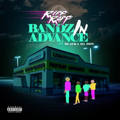 Bandz in Advance (feat. Blacka Da Don) 专辑 Riff Raff/Iceman