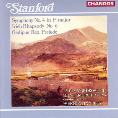 STANFORD: Symphony No. 4Irish Rhapsody No. 6Oedipus Rex, Op. 29: Prelude 專輯 Julian Milford/Lydia Mordkovitch