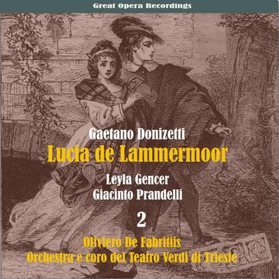 Gaetano Donizetti: Lucia de Lammermoor [1957], Vol. 2 專輯 Orchestra of the Royal Opera House/Oliviero De Fabritiis