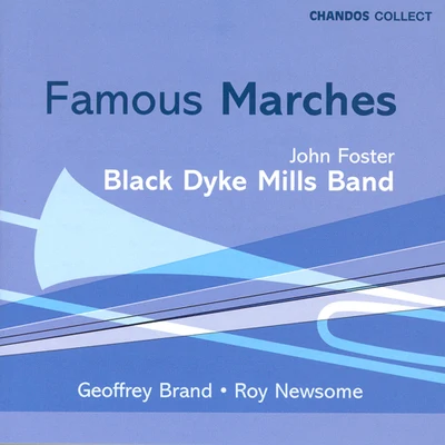 BLACK DYKE MILLS BAND: Famous Marches 專輯 Black Dyke Mills Band