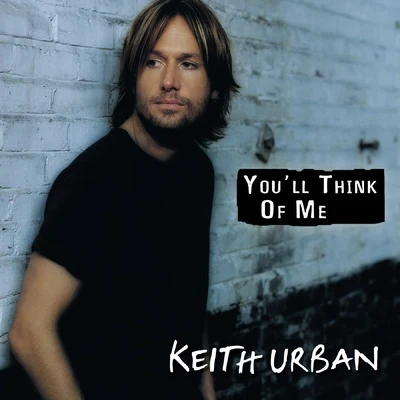 Youll Think Of Me 專輯 Keith Urban/Breland