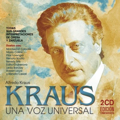 Alfredo Kraus KRAUS - Una Voz Universal