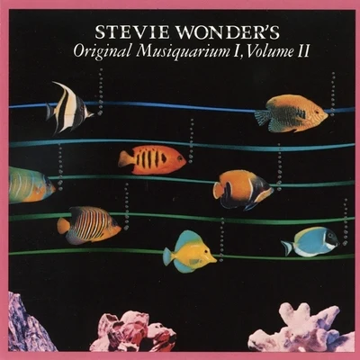 Original Musiquarium I, Volume II 专辑 Stevie Wonder