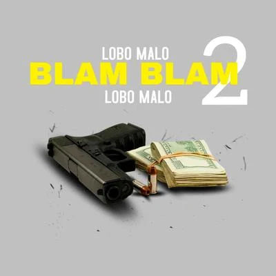 Blam Blam 2 專輯 Lobo Malo