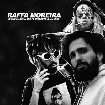 Raffa Moreira 專輯 Young Mascka