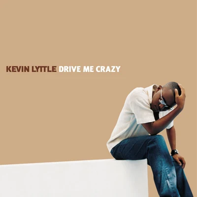 Drive Me Crazy (featuring Mr. Easy) (radio mix) online 專輯 Kevin Lyttle