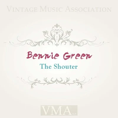 The Shouter 專輯 Bennie Green