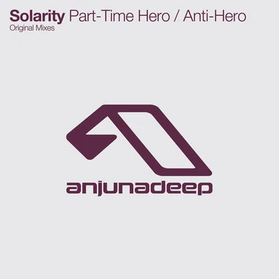 SolarityQuintino & Blasterjaxx Part-Time HeroAnti-Hero