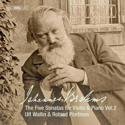 Brahms: Works for Violin & Piano, Vol. 2 專輯 Roland Pöntinen/Mats Rondin