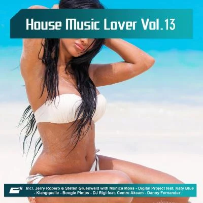 House Music Lover, Vol. 13 專輯 Stefan Gruenwald/Oliver Backens/Ela Wardi