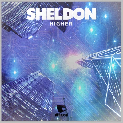 Higher 专辑 Sheldon