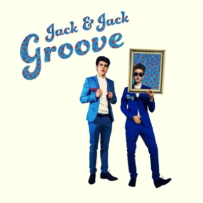 Groove 专辑 Jack & Jack