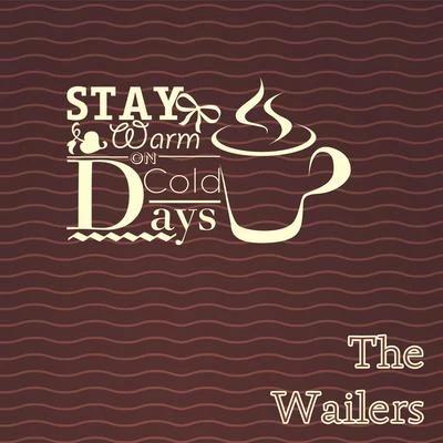 Stay Warm On Cold Days 专辑 The Wailers